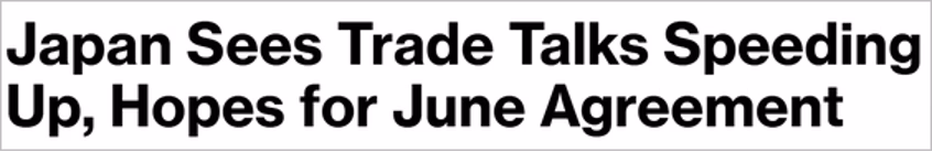 Article Title: Japan Sees Trade Talks Spending Up, Hopes for June Agreement